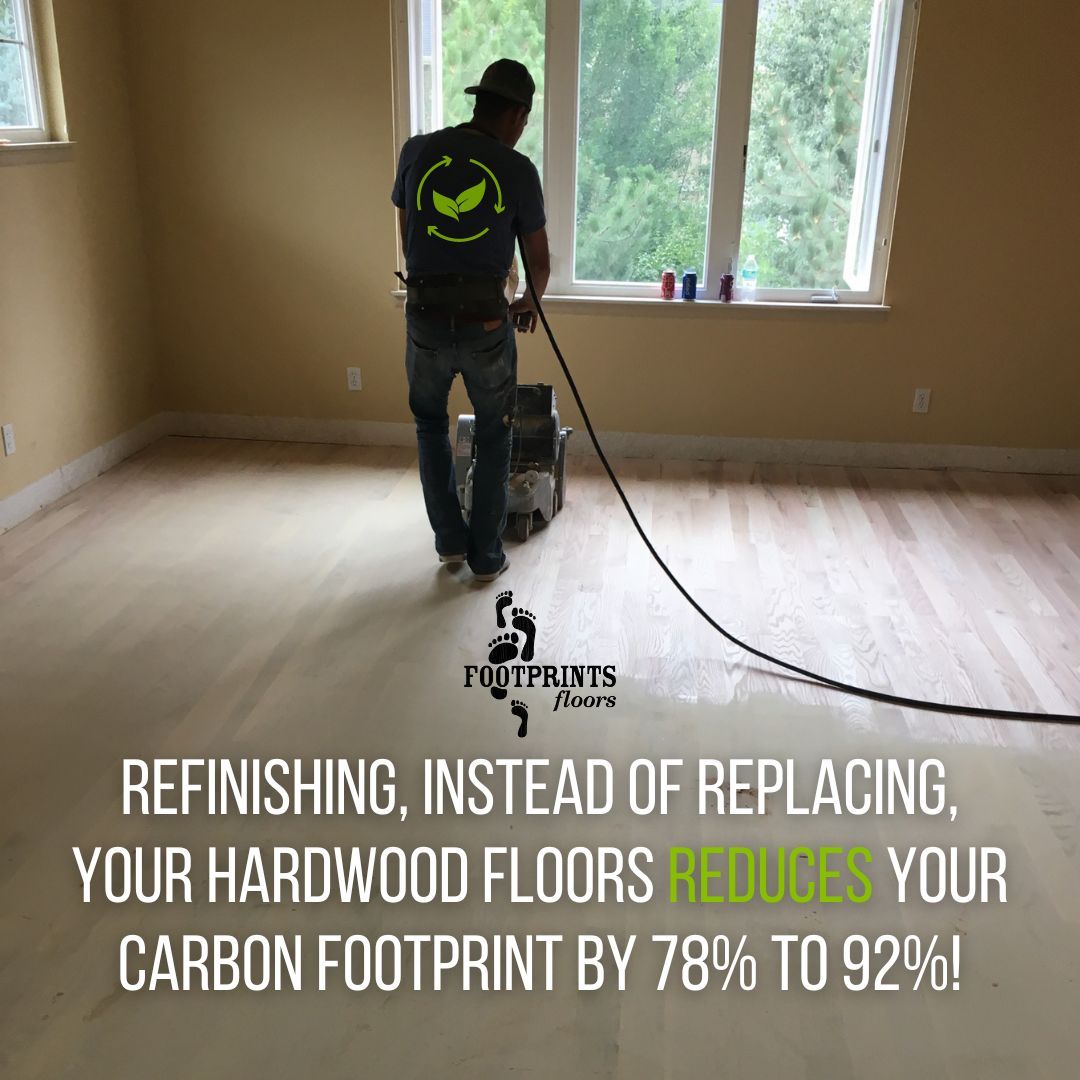 For the month of May, we will be featuring a 4-part sustainability series about hardwood&mdash;the green standard in flooring material. This post specifically focuses on our favorite sustainability factor of hardwood: REFINISHING! 
Although we frequently tout the benefits, costs, and low maintenance of LVP and engineered wood floors, nothing can truly compare to high-quality, locally sourced hardwood floors. Yes, it can scratch; it is susceptible to moisture; it's susceptible to sun damage; but, in the end, hardwood can be sanded and refinished repeatedly! We regularly see original hardwood floors installed before WWII, which still look amazing. You simply can't say that about most flooring options on the market today!
The IVL Swedish Environmental Research Institute determined that refinishing your hardwood floor rather than replacing it with a similar product, achieves a 78%-92% reduction in carbon emissions. We're pretty excited about that!
